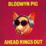 Blodwyn Pig : Ahead Rings Out